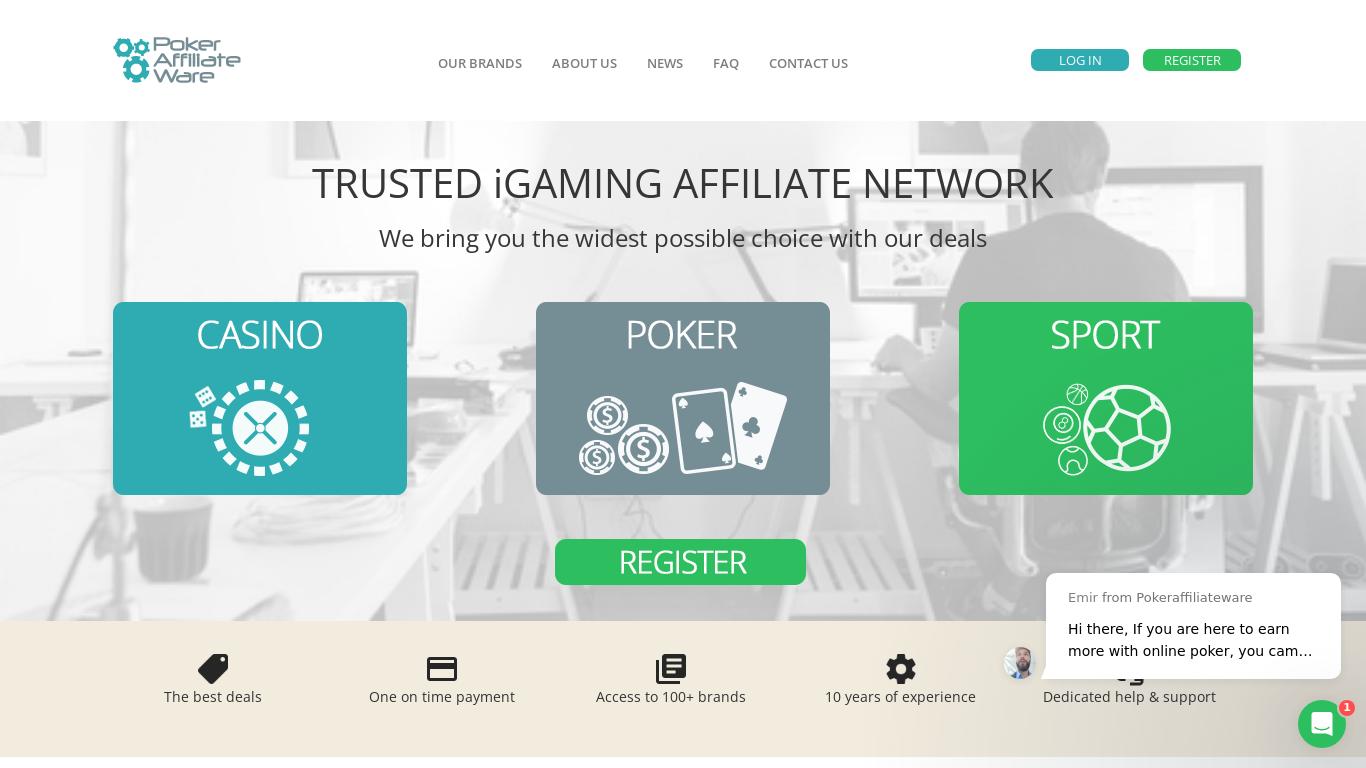 We offer iGaming affiliate programs. All in one affiliate network. Access to +100 brands. High commission deals from Poker, Casino, Sportsbetting
