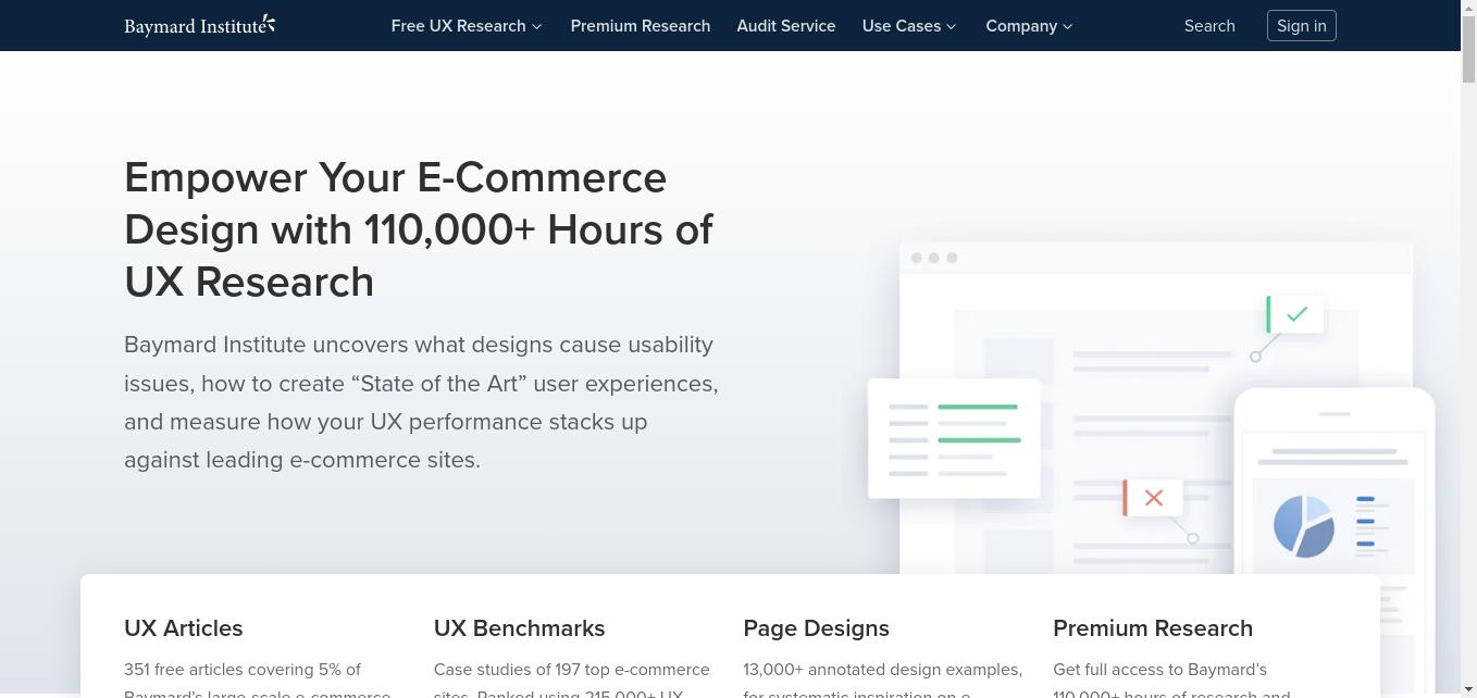 Baymard Institute uncovers what designs cause usability issues, how to create “State of the Art” user experiences, and measure how your UX performance stacks up against leading e-commerce sites.