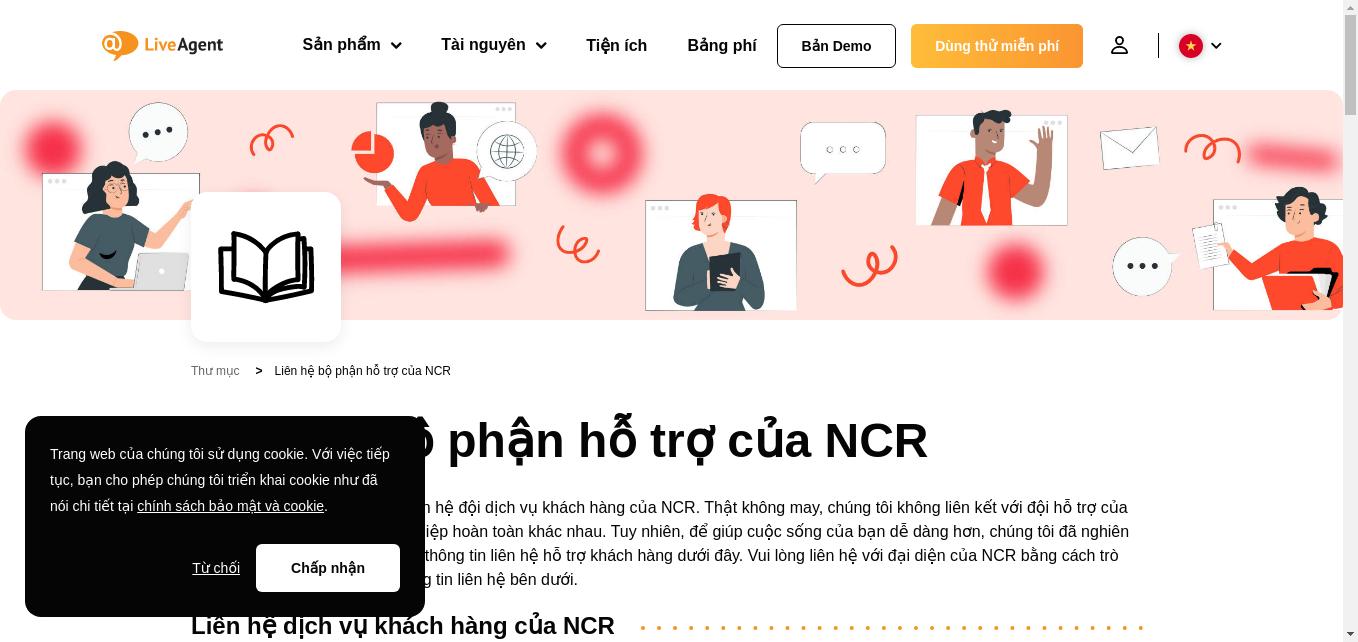 Cách liên hệ với bộ phận dịch vụ khách hàng của NCR qua email, live chat, số điện thoại, mạng xã hội và hỗ trợ tự phục vụ.