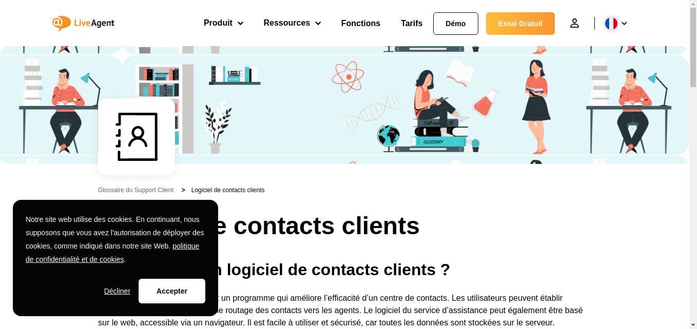 Un logiciel de contacts clients est un programme qui améliore l'efficacité d'un centre de contacts. Pour en savoir plus, consultez le glossaire de LiveAgent.